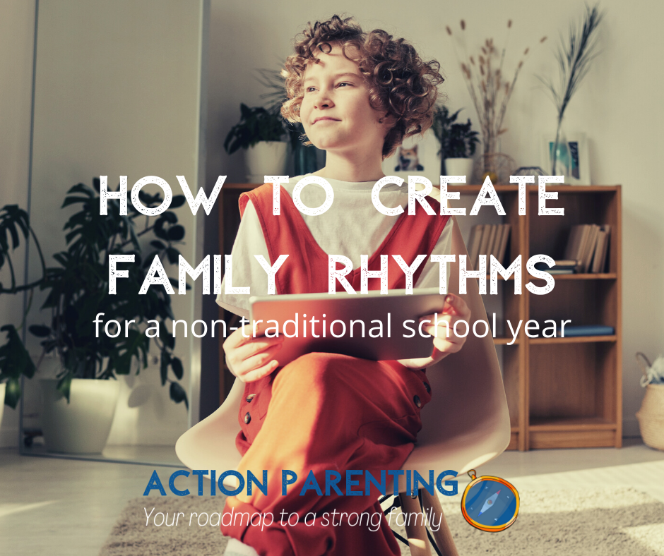 How to create family rhythms for a non-traditional school year