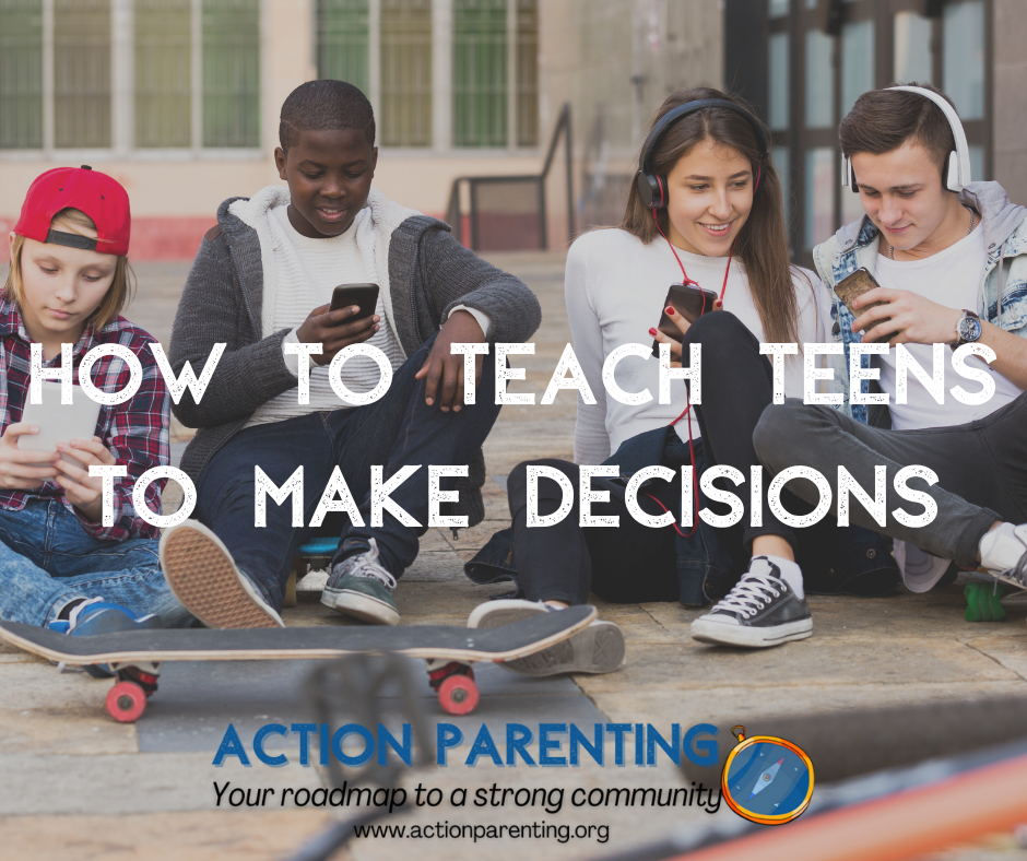 How to Teach Teens to Make Decisions